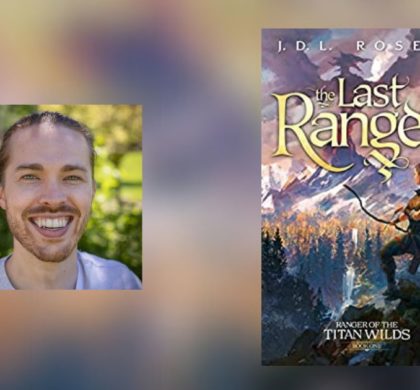 Interview with J.D.L. Rosell, Author of The Last Ranger