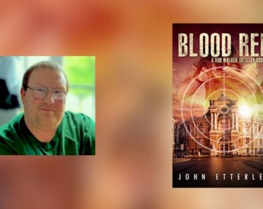 Interview with John Etterlee, Author of Blood Red