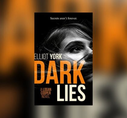 Interview with Elliot York, Author of Dark Lies