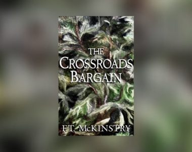 Interview with F.T. McKinstry, Author of The Crossroads Bargain