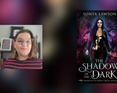 Interview with Sonya Lawson, Author of The Shadow of the Dark