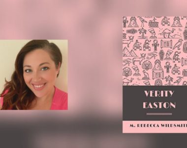 Interview with M. Rebecca Wildsmith, Author of Verity Easton