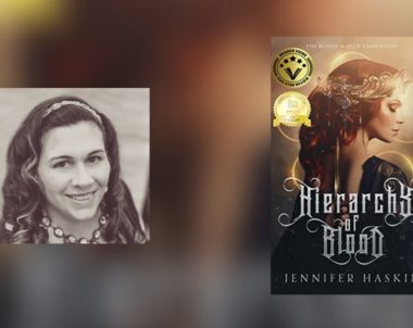 Interview with Jennifer Haskin, Author of Hierarchy of Blood