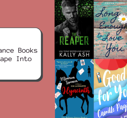 New Romance Books to Escape Into