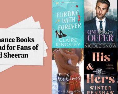 Romance Books to Read for Fans of Ed Sheeran