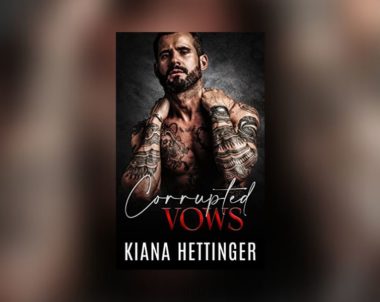 Interview with Kiana Hettinger, Author of Corrupted Vows