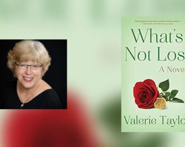 Interview with Valerie Taylor, Author of What’s Not Lost