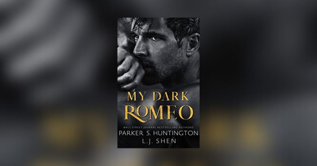 My Dark Romeo: An Enemies-to-Lovers by Huntington, Parker S.