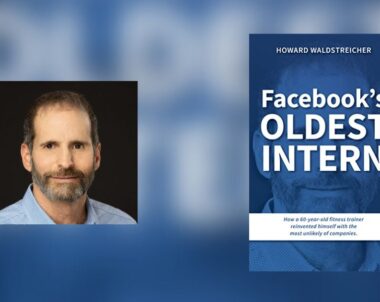 Interview with Howard Waldstreicher, Author of Facebook’s Oldest Intern