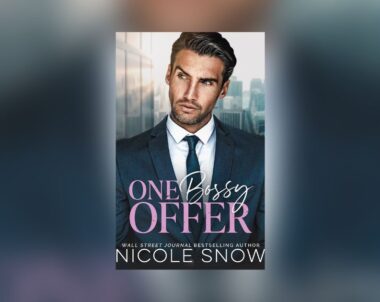 The Story Behind One Bossy Offer by Nicole Snow