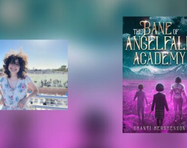 Interview with Shanti Hershenson, Author of The Bane of Angelfall Academy