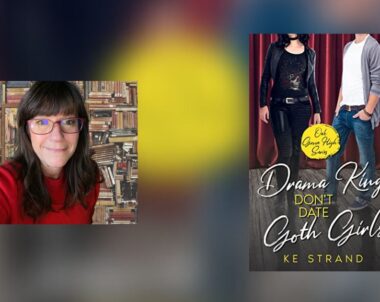 Interview with KE Strand, Author of Drama Kings Don’t Date Goth Girls