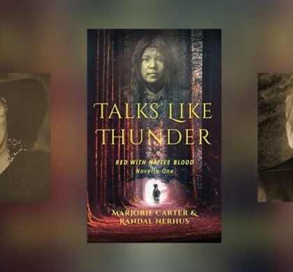 Interview with Randal Nerhus & Marjorie Carter, Author of Talks Like Thunder: Red With Native Blood