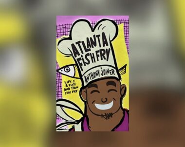 Interview with Anthony Joiner, Author of Atlanta Fish Fry