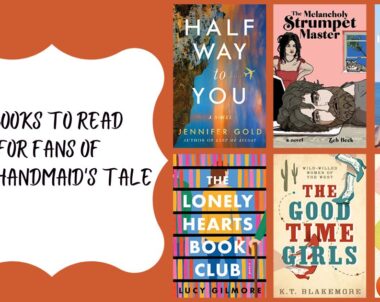 6 Books to Read for Fans of The Handmaid’s Tale