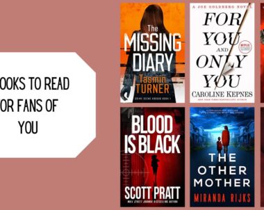 6 Books to Read for Fans of YOU