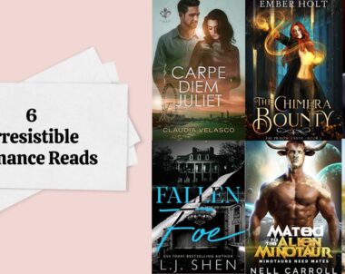 6 Irresistible Romance Reads