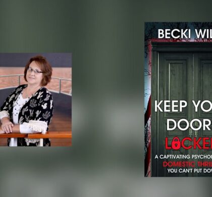 Interview with Becki Willis, Author of Keep Your Doors Locked