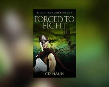 Interview with CD Haun, Author of Forced to Fight