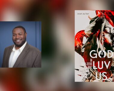 Interview with Josiah J. Starr, Author of God Luv Us