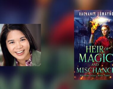 Interview with Rachanee Lumayno, Author of Heir of Magic and Mischance