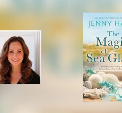 Interview with Jenny Hale, Author of The Magic of Sea Glass