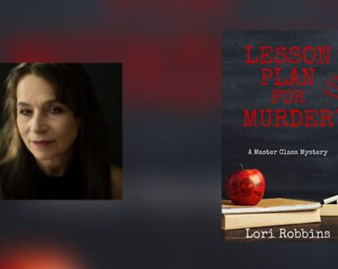 Interview with Lori Robbins, Author of Lesson Plan for Murder