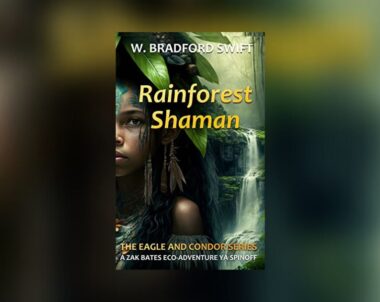 Interview with W. Bradford Swift, Author of Rainforest Shaman