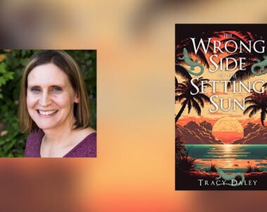 Interview with Tracy Daley, Author of The Wrong Side of the Setting Sun