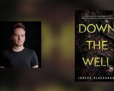 Interview with Joseph Blackhurst, Author of Down the Well