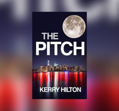 Interview with Kerry Hilton, Author of The Pitch