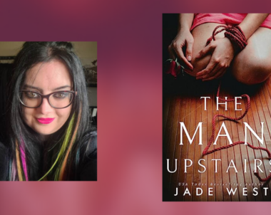 Interview with Jade West, Author of The Man Upstairs