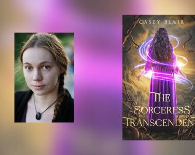 Interview with Casey Blair, Author of The Sorceress Transcendent