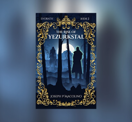 Interview with Joseph P. Macolino, Author of The Rise of Yezurkstal