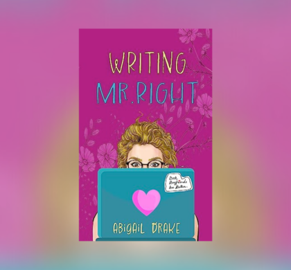 Interview with Abigail Drake, Author of Writing Mr. Right