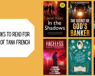 6 Books to Read for Fans of Tana French