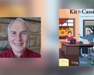 Interview with Greg Eilers, Author of Kit & Cassie