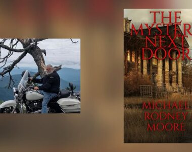 Interview with Michael Rodney Moore, Author of The Mystery Next Door