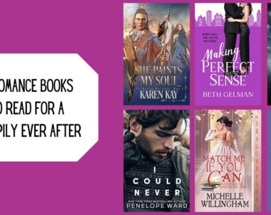 6 Romance Books to Read for a Happily Ever After