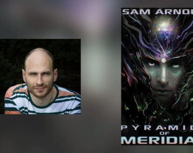 Interview with Sam Arnold, Author of Pyramids of Meridian