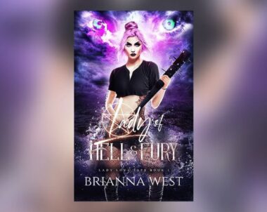 Interview with Brianna West, Author of Lady of Hell & Fury