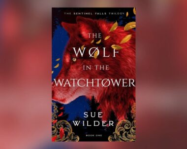 Interview with Sue Wilder, Author of The Wolf in the Watchtower