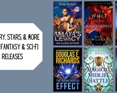 Sorcery, Stars, & More: 6 New Fantasy & Sci-Fi Releases