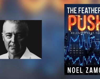 Interview with Noel Zamot, Author of The Feather’s Push