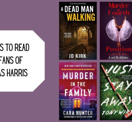 6 Books to Read for Fans of Thomas Harris