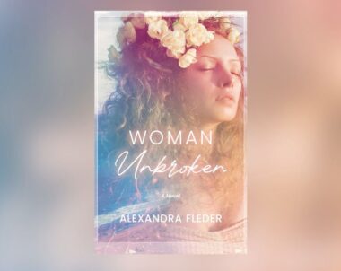 Interview with Alexandra Fleder, Author of Woman Unbroken