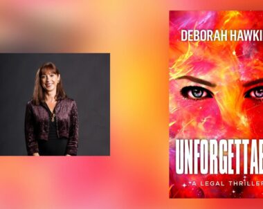 Interview with Deborah Hawkins, Author of Unforgettable