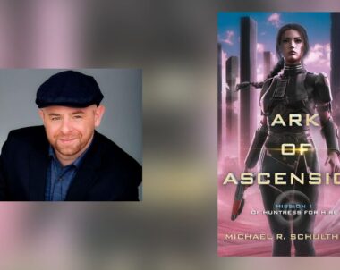 Interview with Michael R. Schultheiss, Author of Ark of Ascension