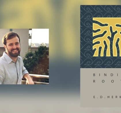 Interview with E.D. Herman, Author of Binding Roots