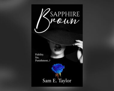 Interview with Sam E Taylor, Author of Sapphire Brown